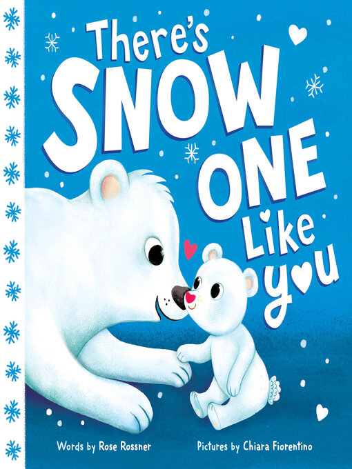 Title details for There's Snow One Like You by Rose Rossner - Available